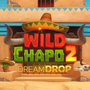 Wild Chapo 2 Dream Drop — automat jackpot